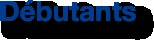 Débutants